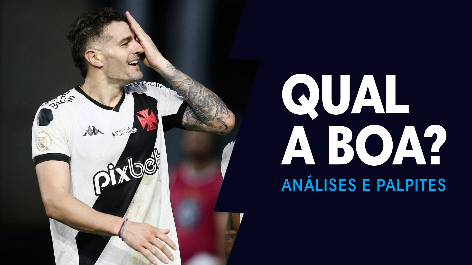 QUAL A BOA? para Vasco x Madureira, com análises e palpites para a quarta rodada do Carioca