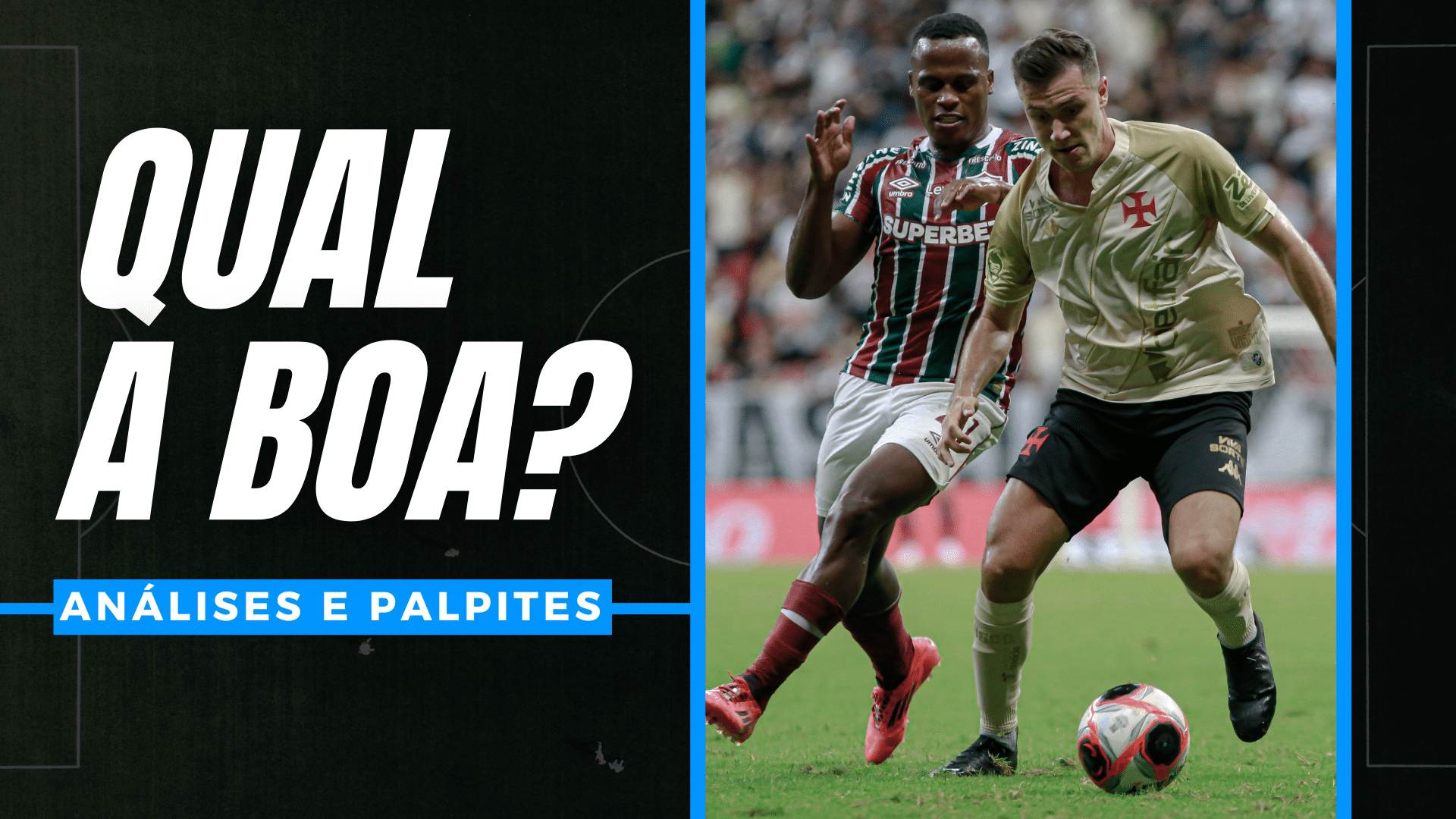 Análises e palpites para Fluminense x Vasco, na 10ª rodada do Brasileirão, para apostas esportivas.