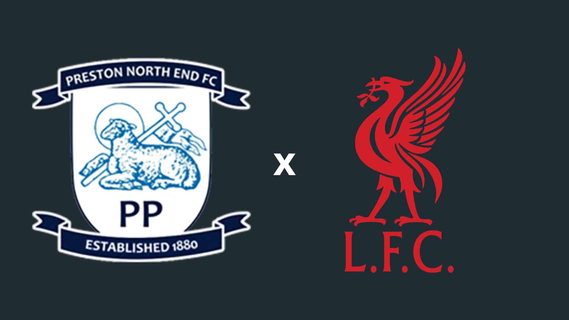 Preston x Liverpool