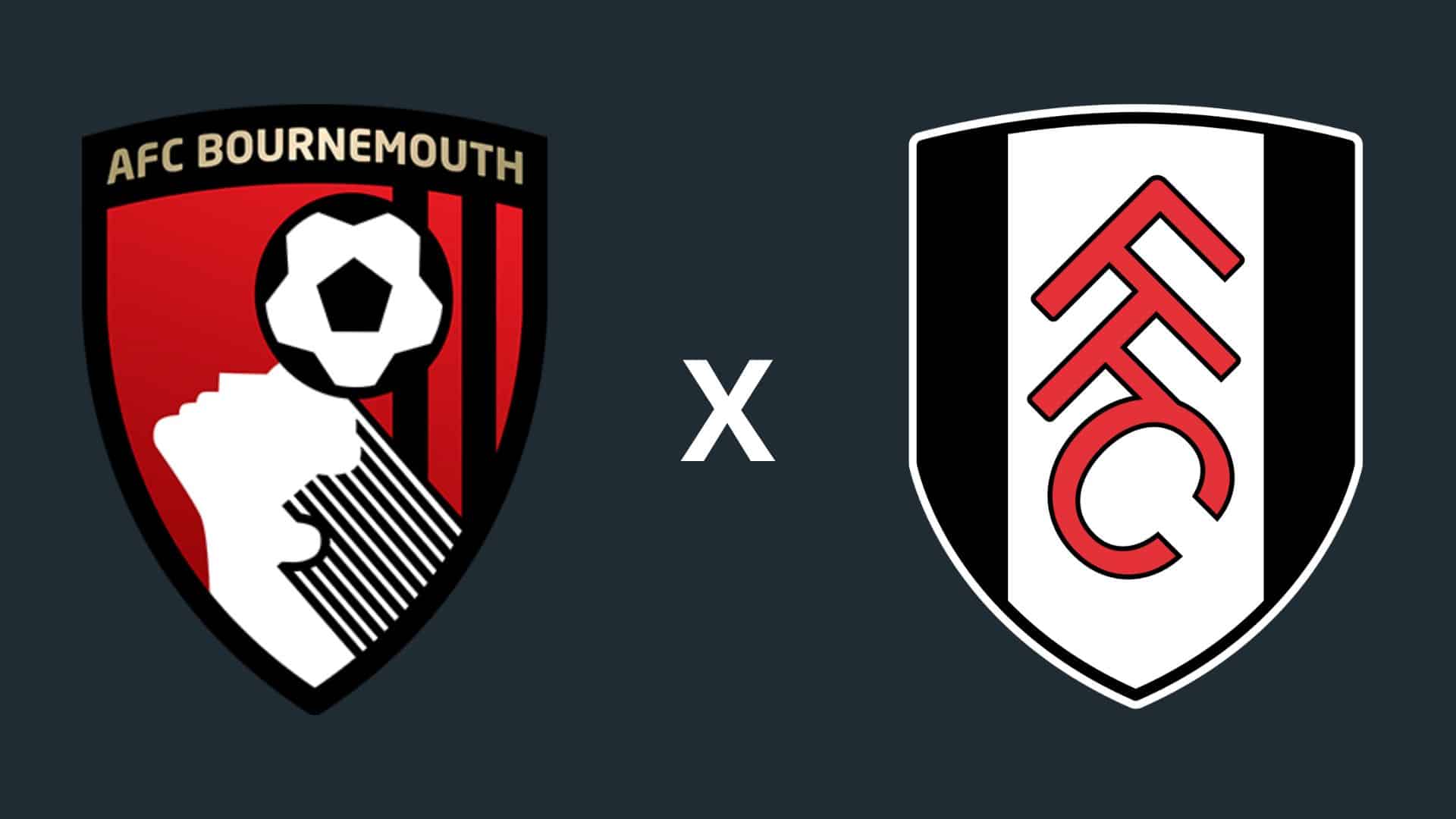 Bournemouth x Fulham