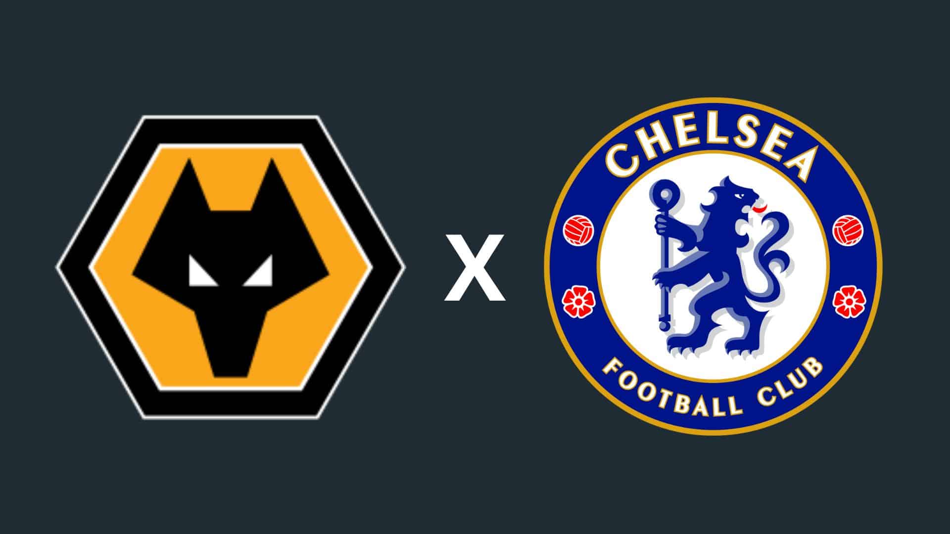 Wolverhampton x Chelsea