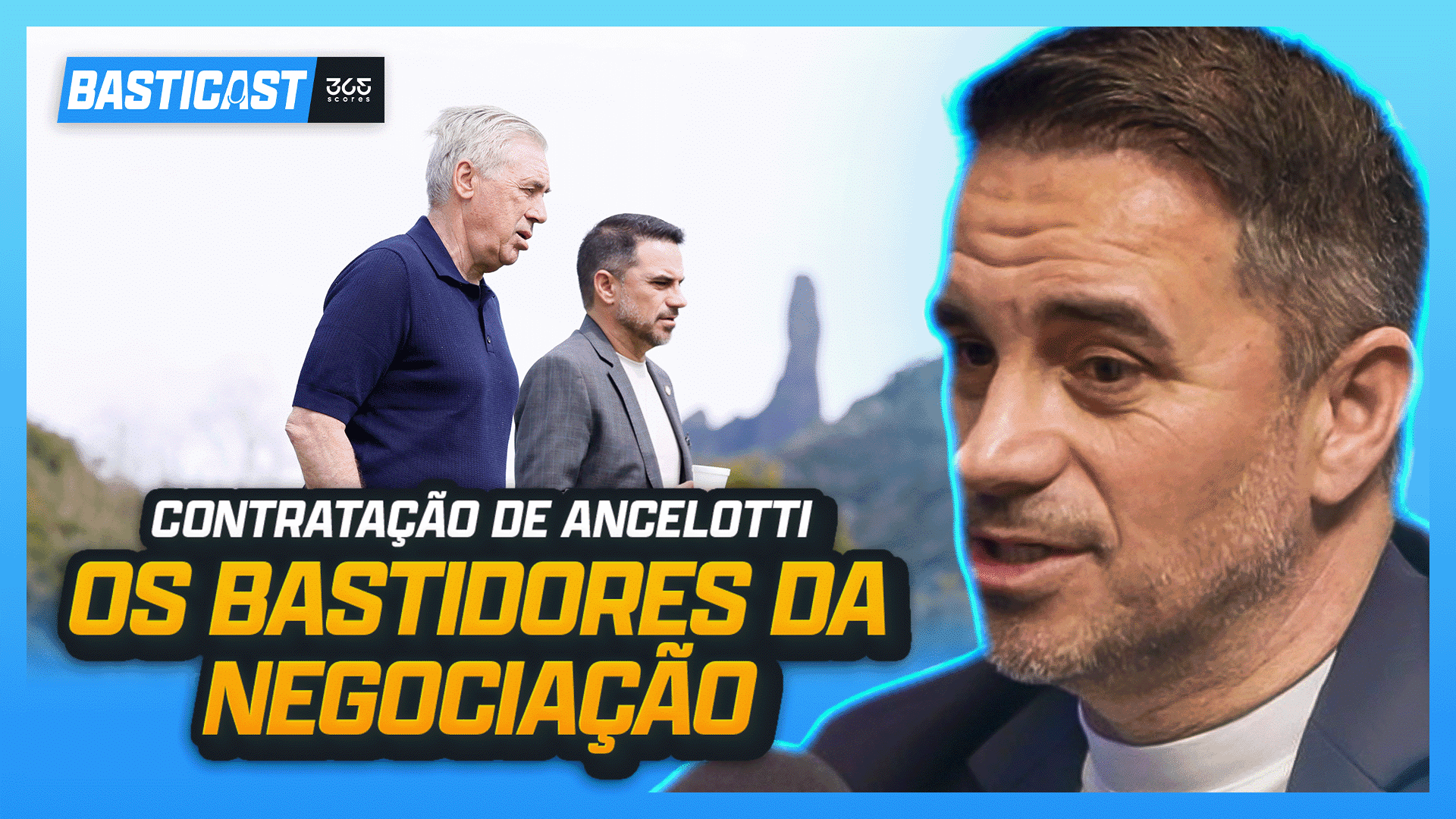 Basticast - Rodrigo Caetano - Ancelotti