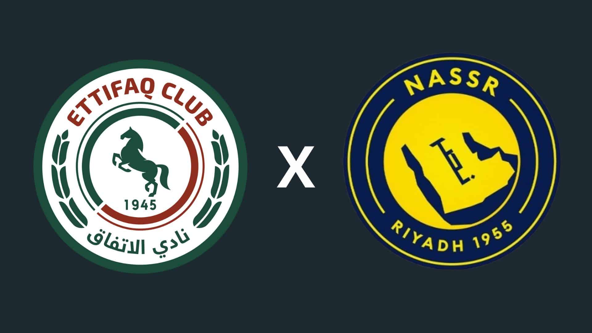 Al-Ettifaq x Al-Nassr