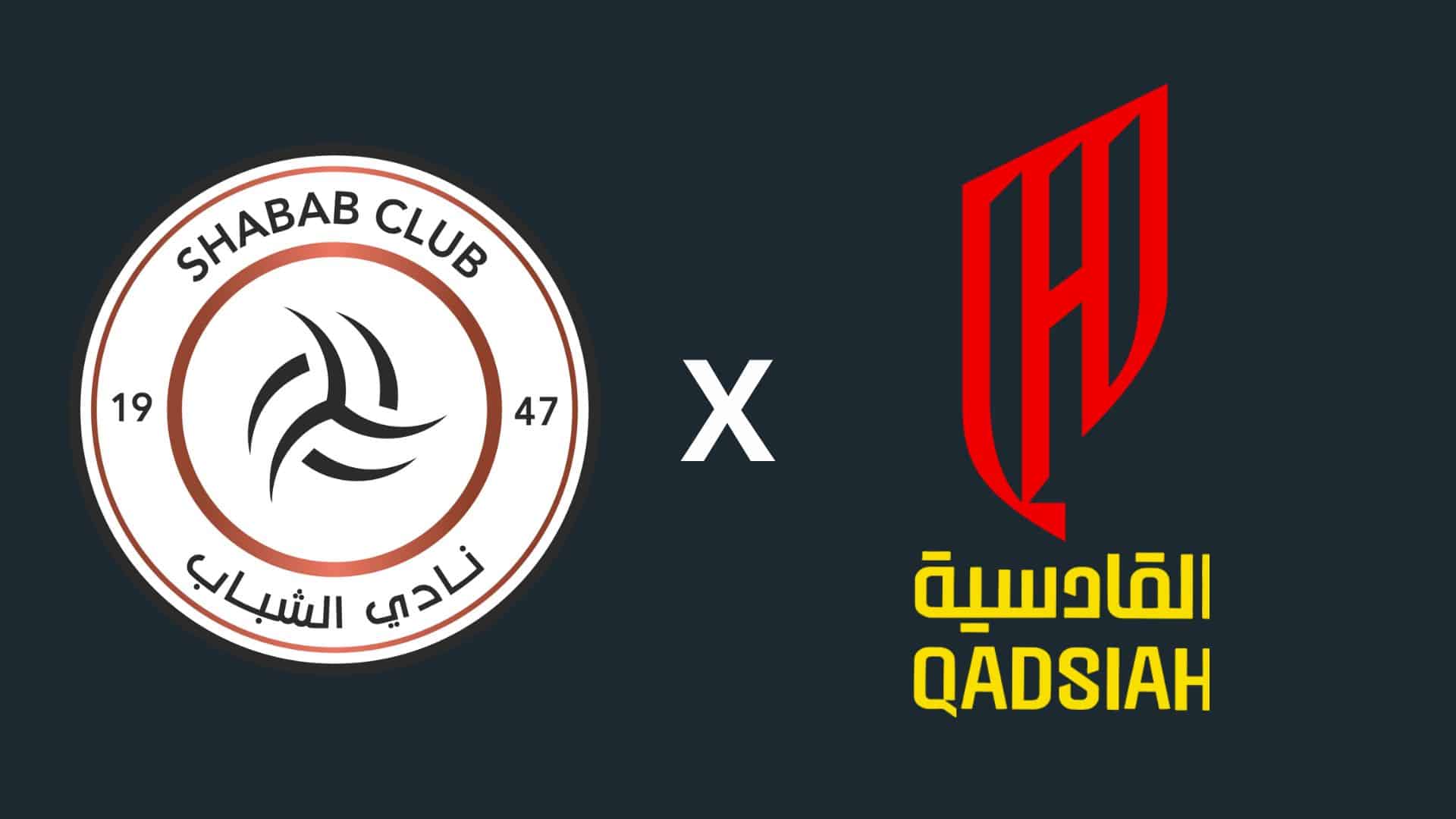 Al-Shabab x Al-Qadsiah