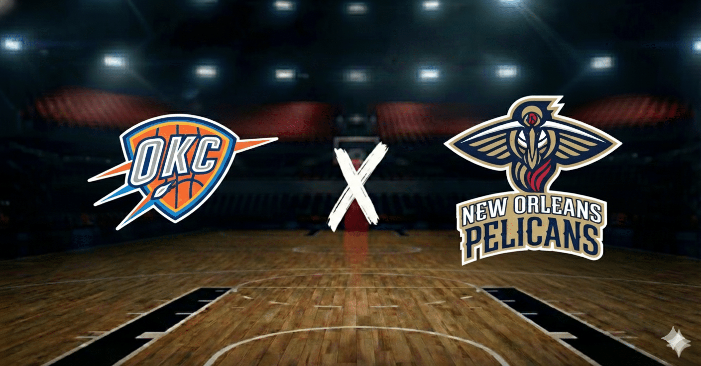 Oklahoma City Thunder x New Orleans Pelicans
