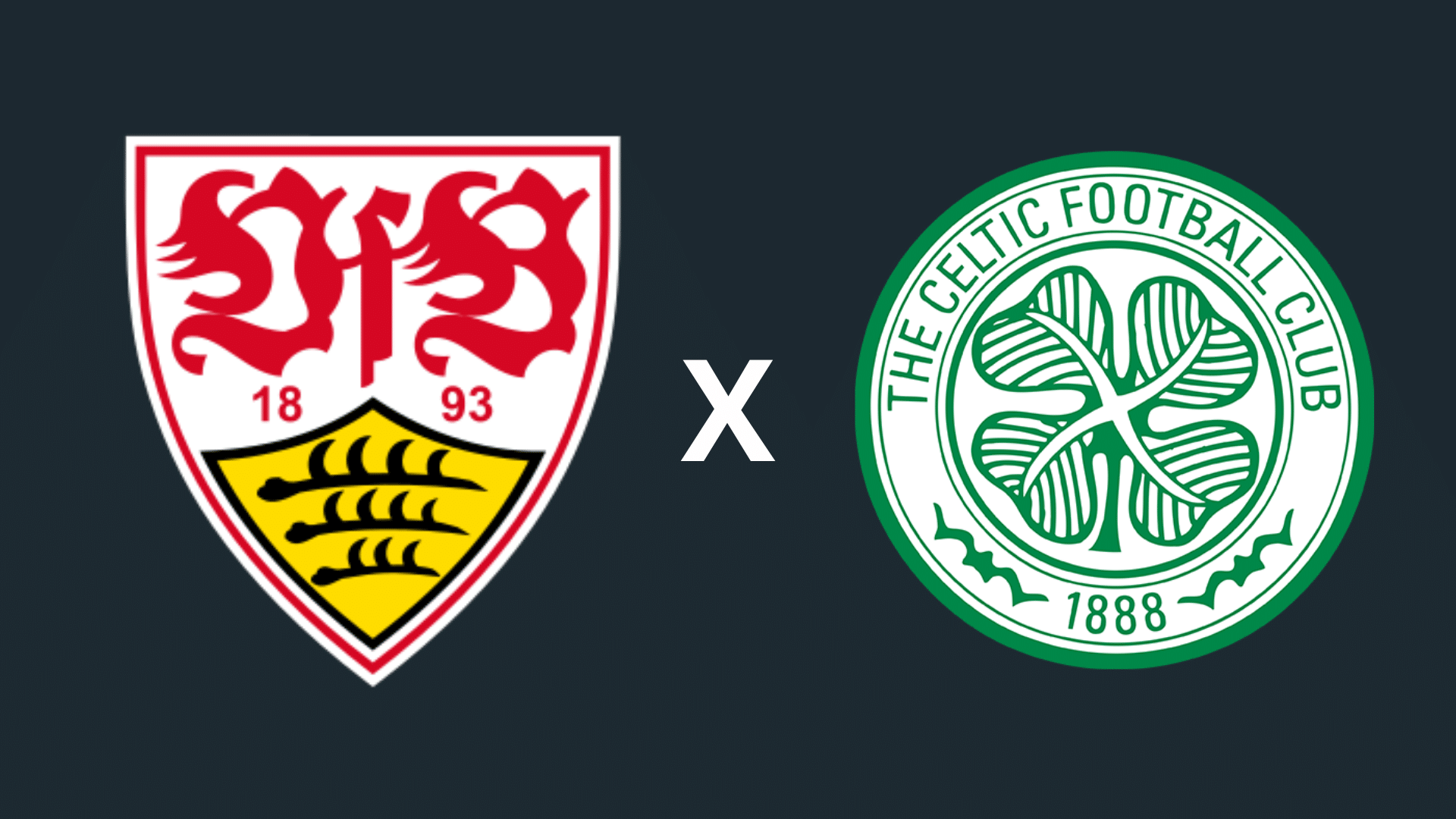 Stuttgart x Celtic