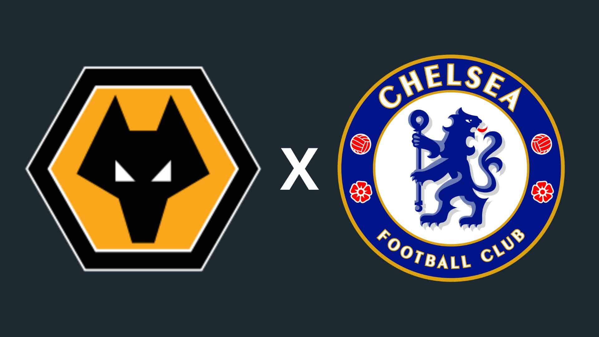 Wolverhampton x Chelsea