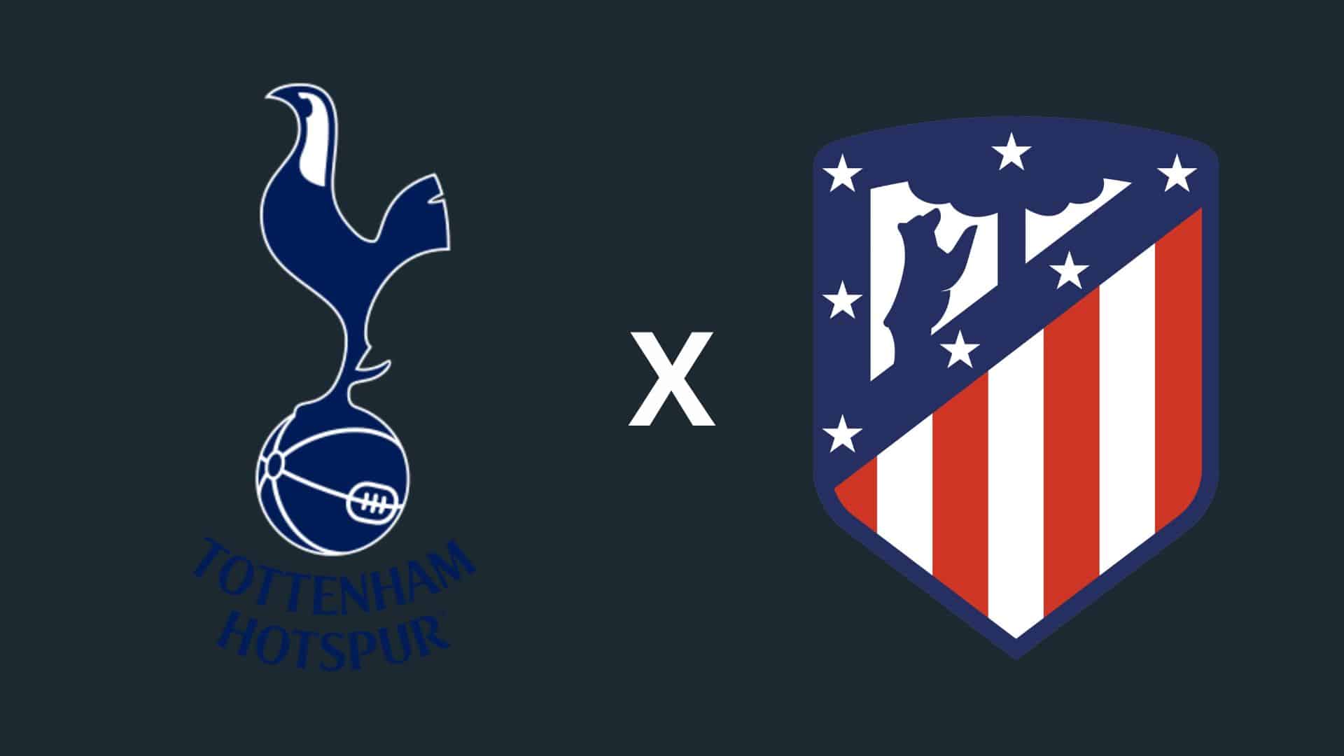Tottenham x Atlético de Madrid