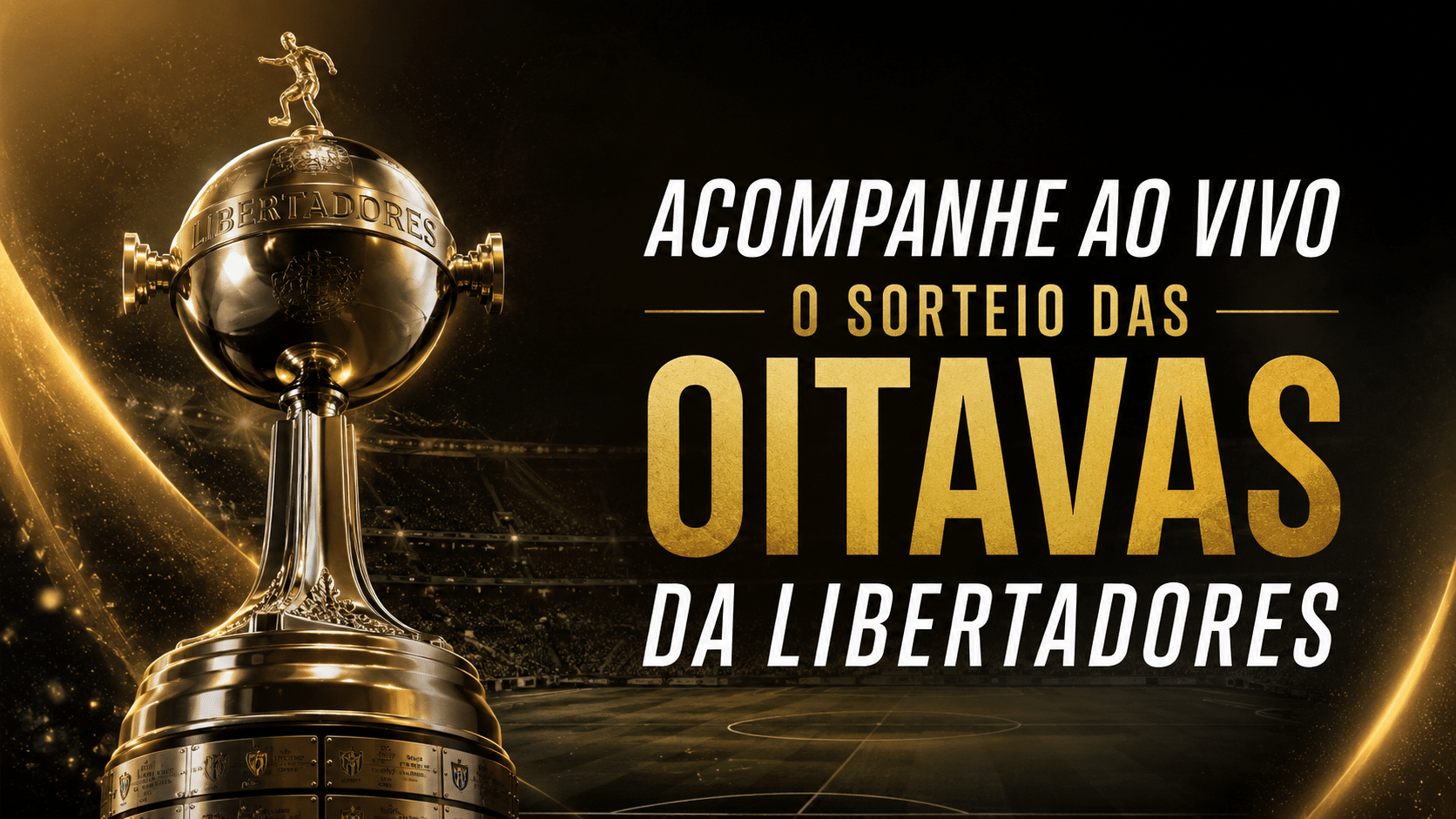 Acompanhe ao vivo o sorteio das oitavas da Libertadores