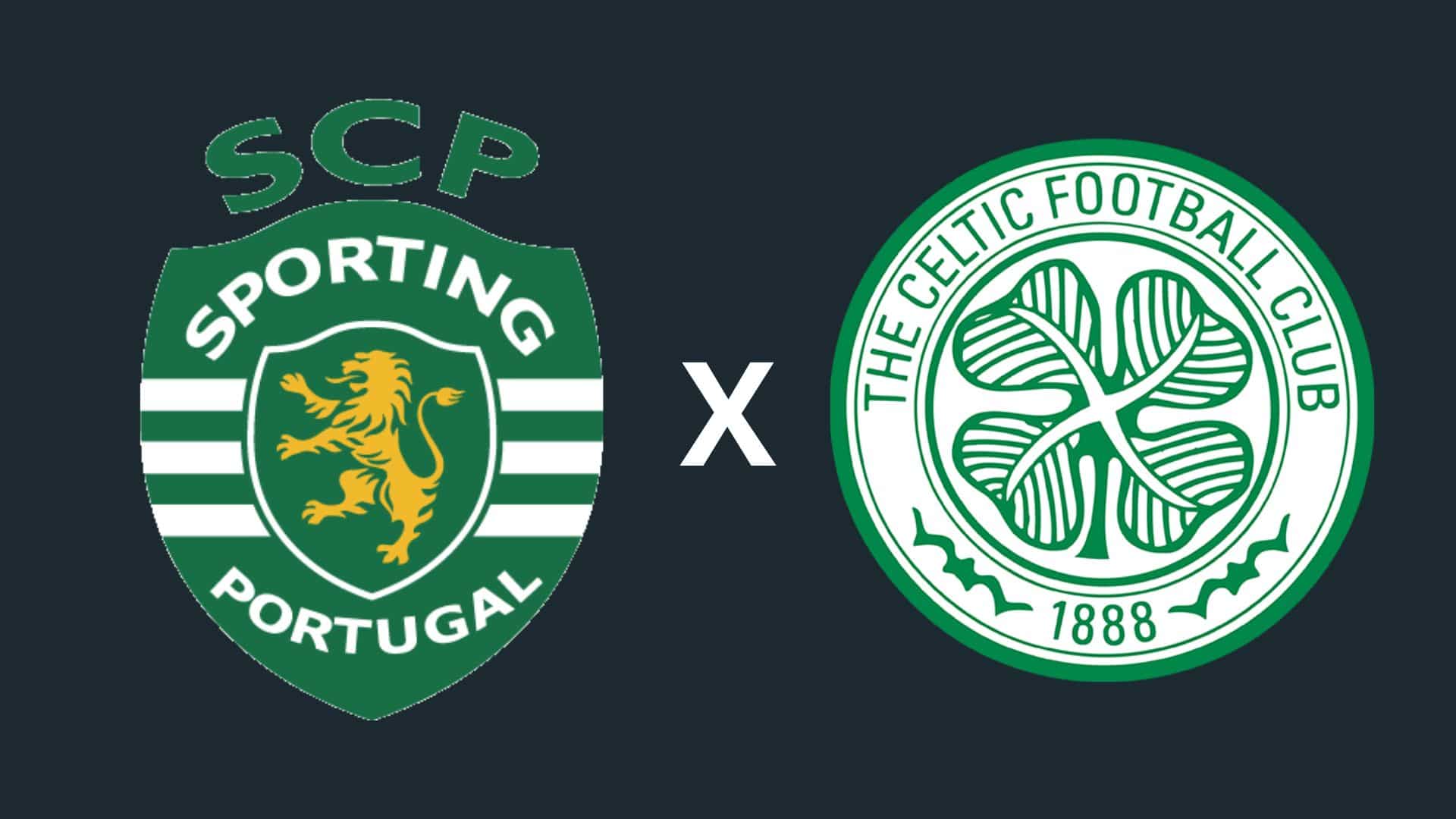 Sporting x Celtic