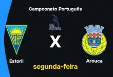 Estoril x Arouca