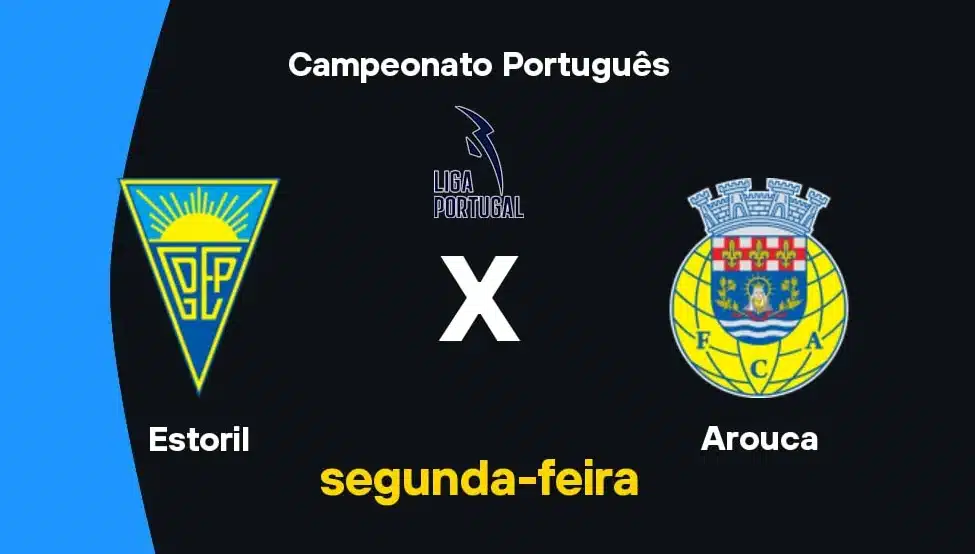 Estoril x Arouca